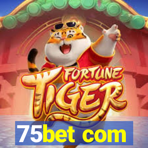 75bet com