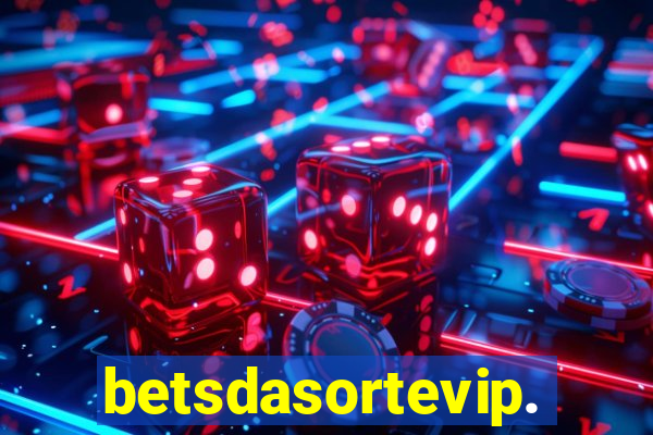 betsdasortevip.com