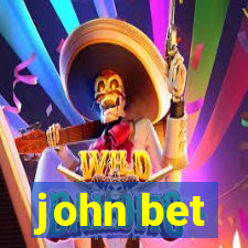 john bet