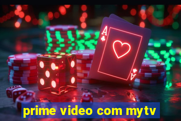 prime video com mytv