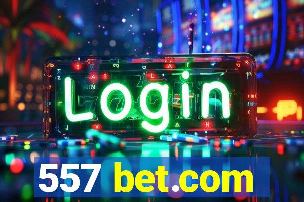 557 bet.com