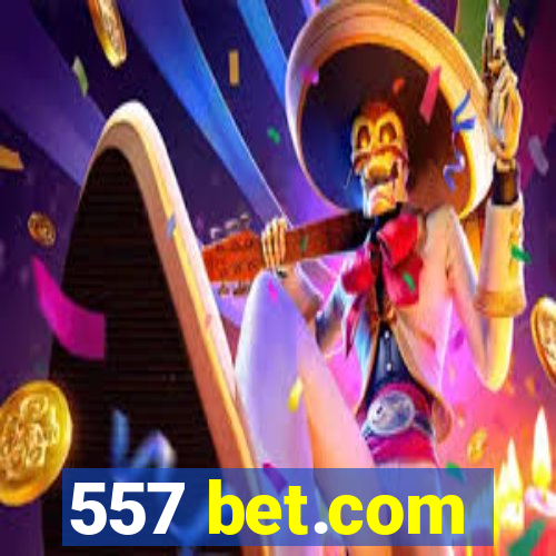 557 bet.com