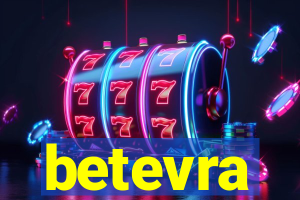 betevra