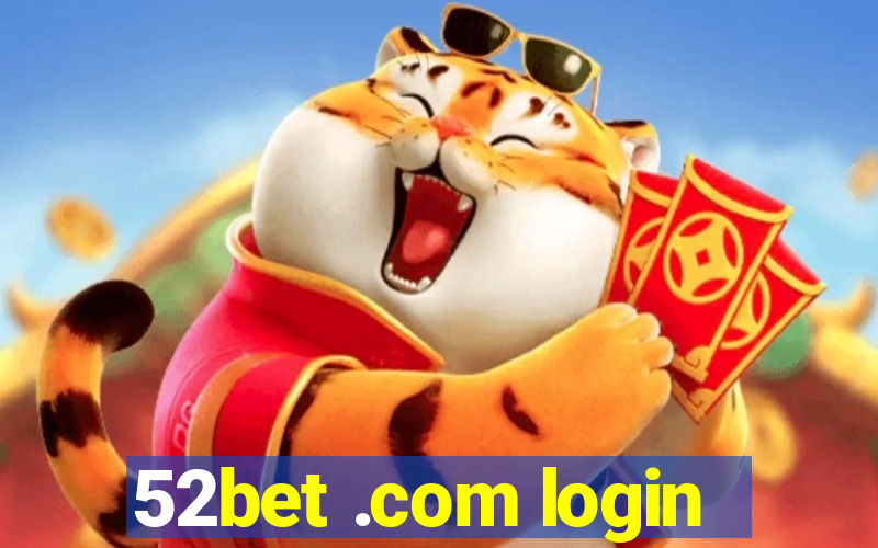 52bet .com login