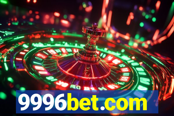 9996bet.com