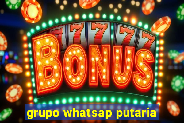 grupo whatsap putaria