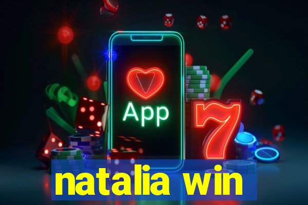 natalia win