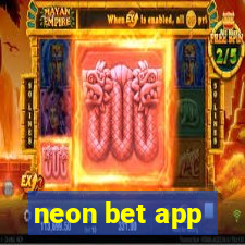 neon bet app