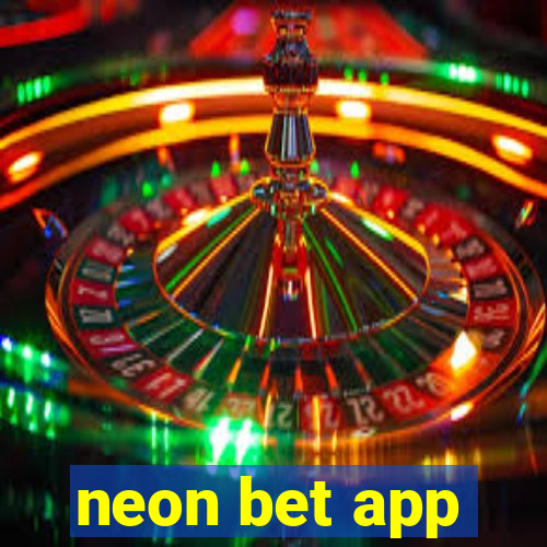 neon bet app