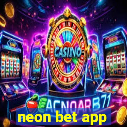 neon bet app