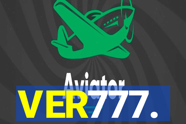 VER777.