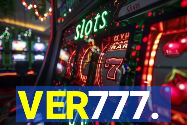 VER777.