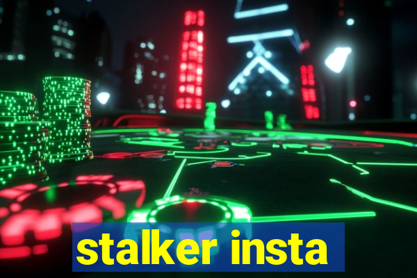 stalker insta