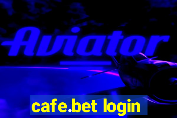 cafe.bet login