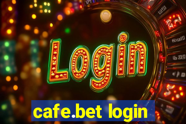 cafe.bet login