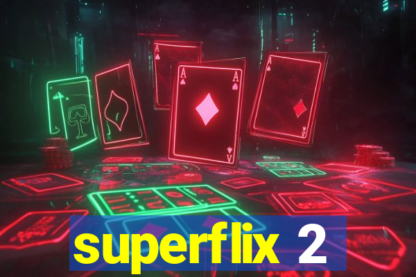 superflix 2