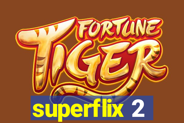 superflix 2