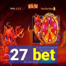 27 bet