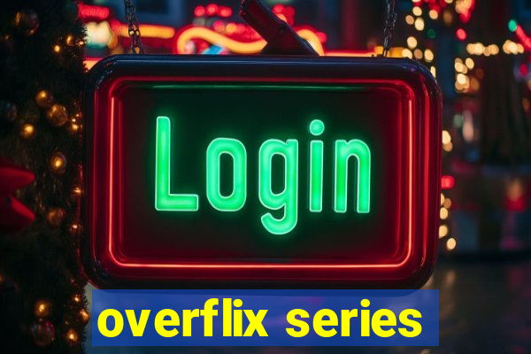 overflix series