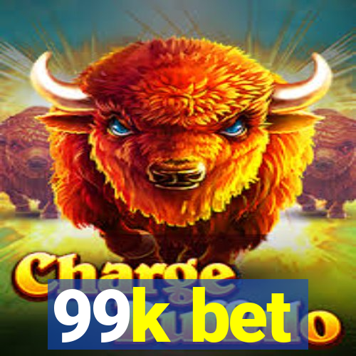 99k bet