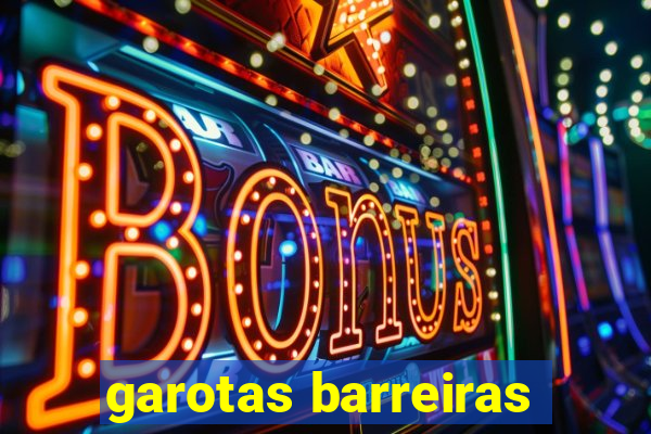 garotas barreiras