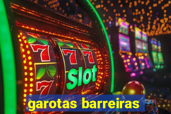 garotas barreiras