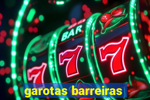 garotas barreiras