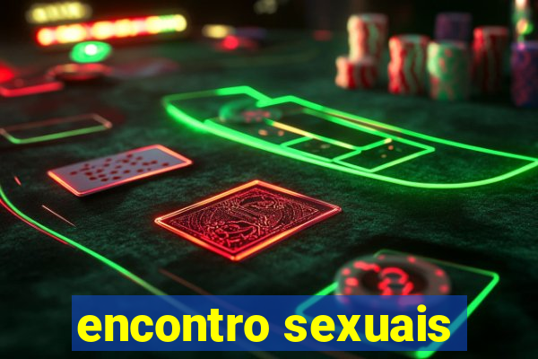 encontro sexuais