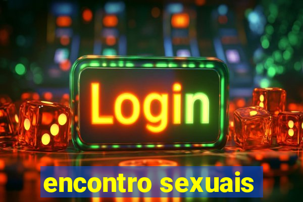 encontro sexuais