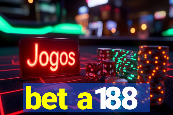 bet a188