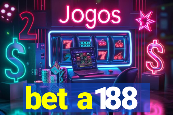 bet a188