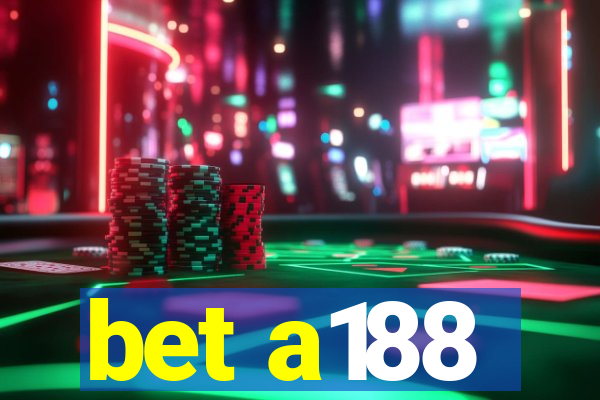 bet a188