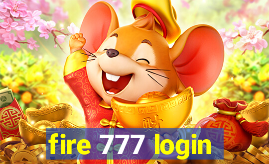 fire 777 login