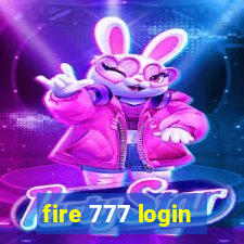 fire 777 login