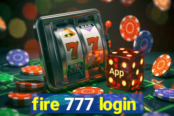 fire 777 login