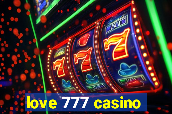 love 777 casino