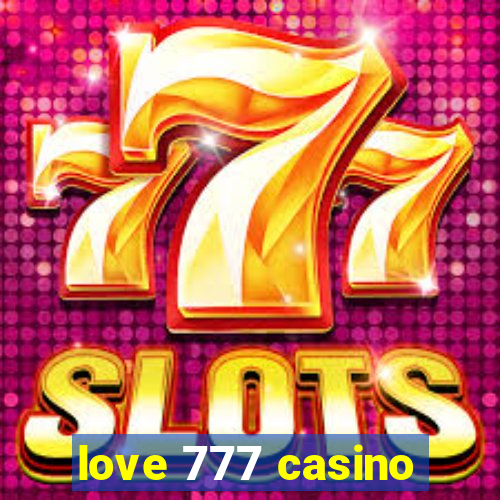 love 777 casino