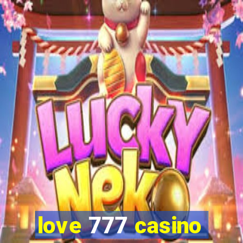 love 777 casino