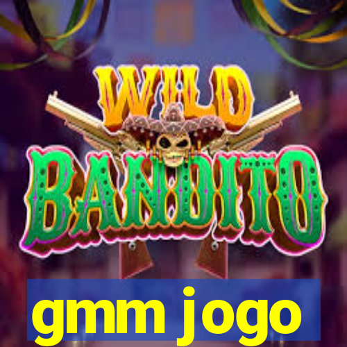 gmm jogo