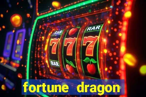 fortune dragon ganho certo