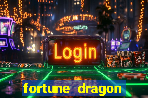 fortune dragon ganho certo