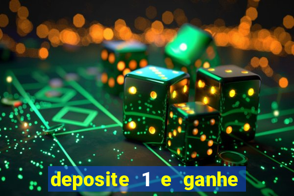 deposite 1 e ganhe 10 vai de bet