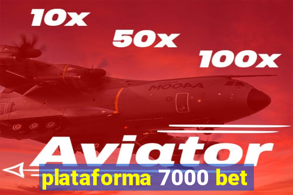 plataforma 7000 bet