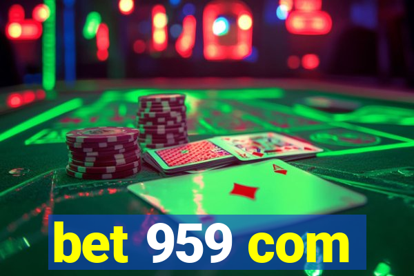 bet 959 com