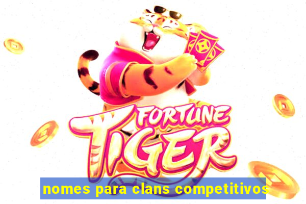 nomes para clans competitivos