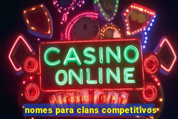 nomes para clans competitivos