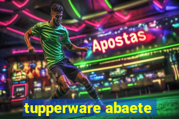 tupperware abaete