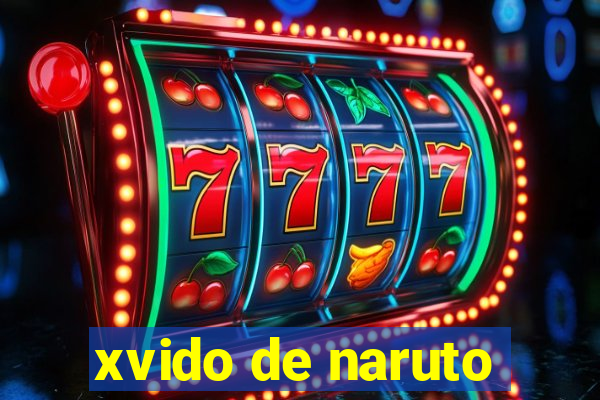 xvido de naruto