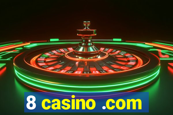 8 casino .com