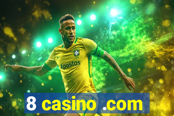 8 casino .com